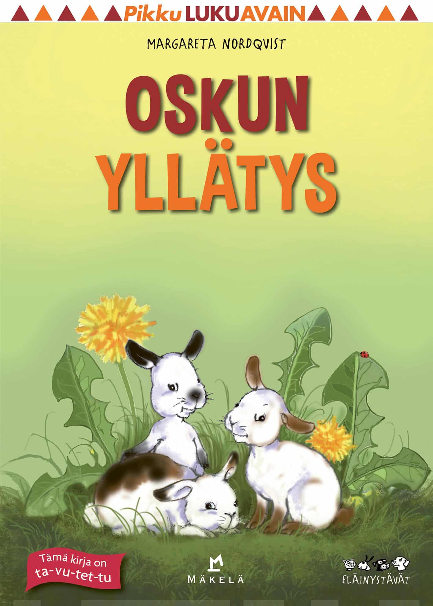 Oskun yllätys (ta-vu-tet-tu) : Eläinystävät