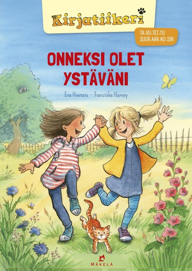 Onneksi olet ystäväni  : TA-VU-TET-TU, SUURAAKKOSET