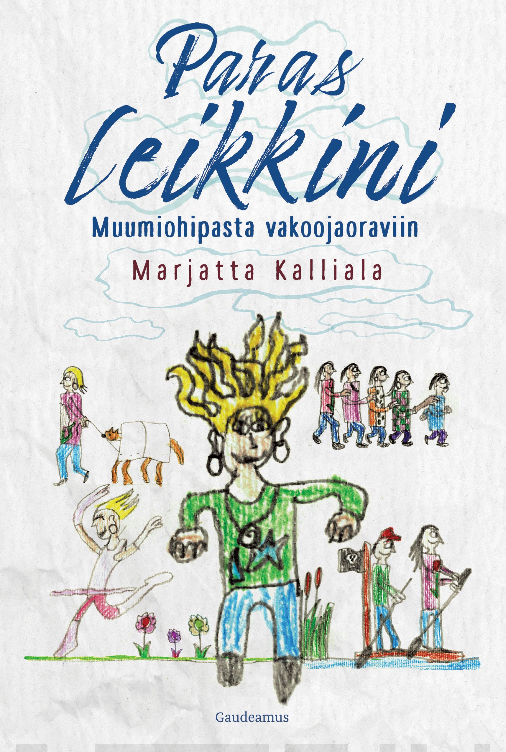 Paras leikkini : Muumiohipasta vakoojaoraviin