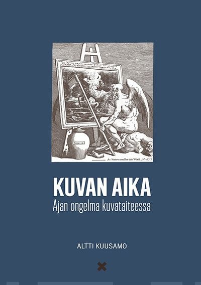 Kuvan aika : ajan ongelma kuvataiteessa