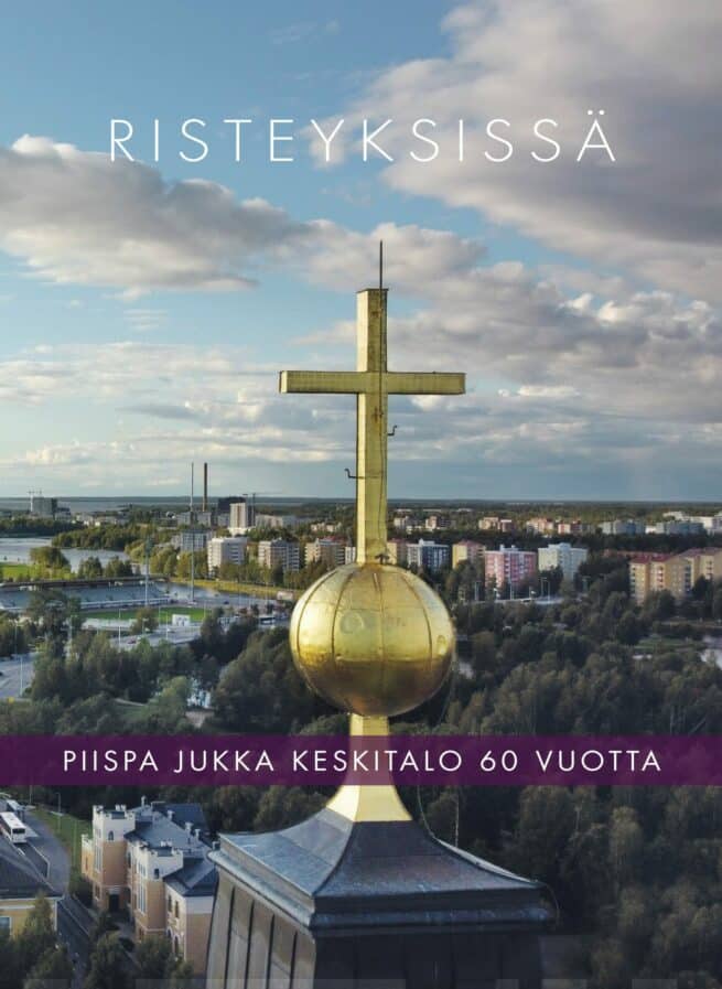 Risteyksissä : piispa Jukka Keskitalo 60 vuotta