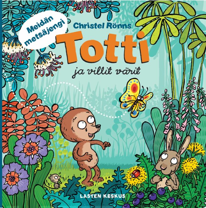 Totti ja villit värit : Meidän metsäjengi -sarja