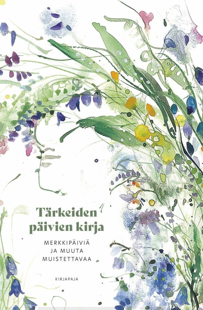 Tärkeiden päivien kirja (täytettävä kirja) : merkkipäiviä ja muuta muistettavaa