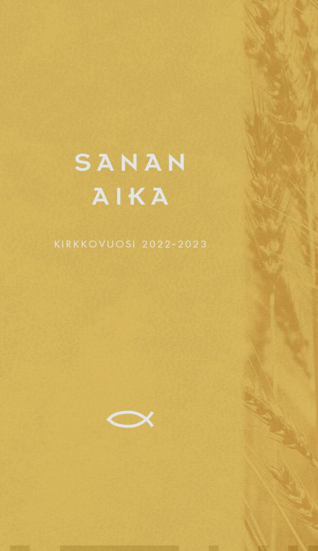 Sanan aika 2022–2023 : Raamattua vuoden jokaiselle päivälle Sanan aika -sarja