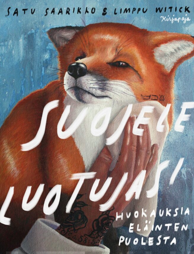 Suojele luotujasi : huokauksia eläinten puolesta