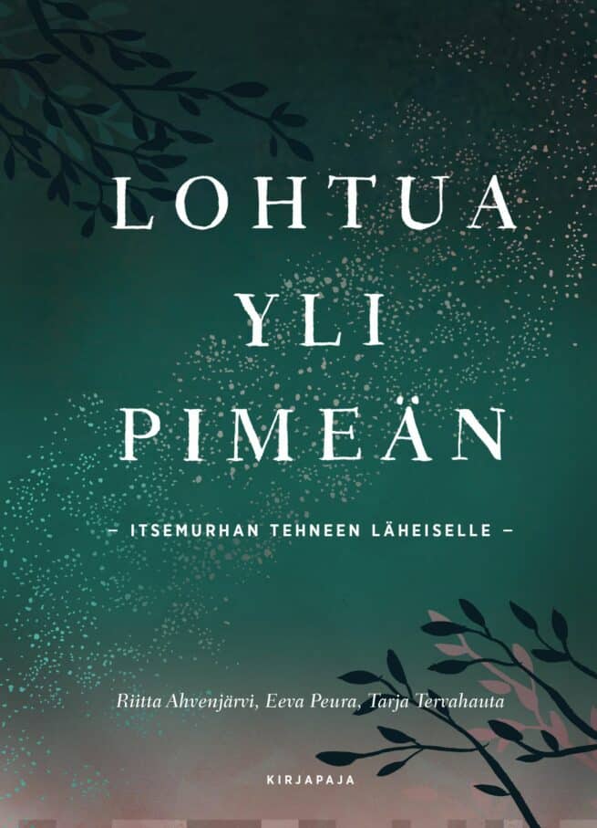 Lohtua yli pimeän : itsemurhan tehneen läheiselle
