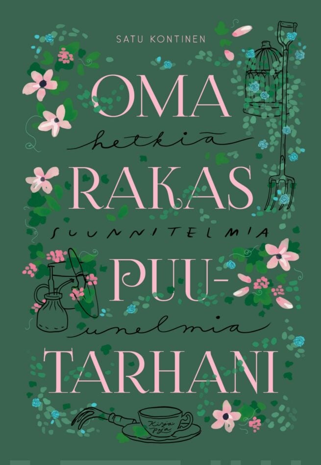 Oma rakas puutarhani (täytettävä kirja) : hetkiä,suunnitelmia, unelmia