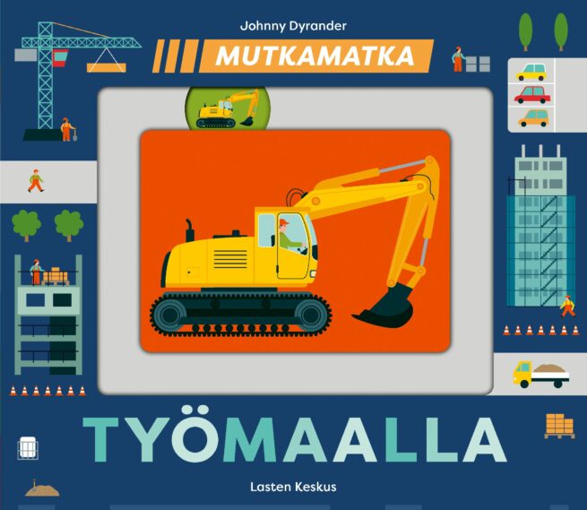 Mutkamatka : työmaalla
