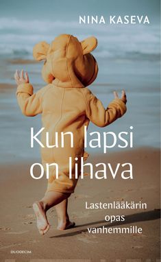 Kun lapsi on lihava : lastenlääkärin opas vanhemmille