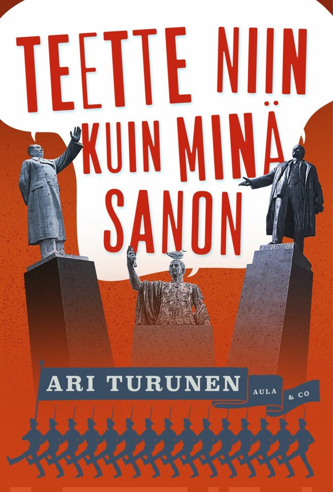 Teette niin kuin minä sanon