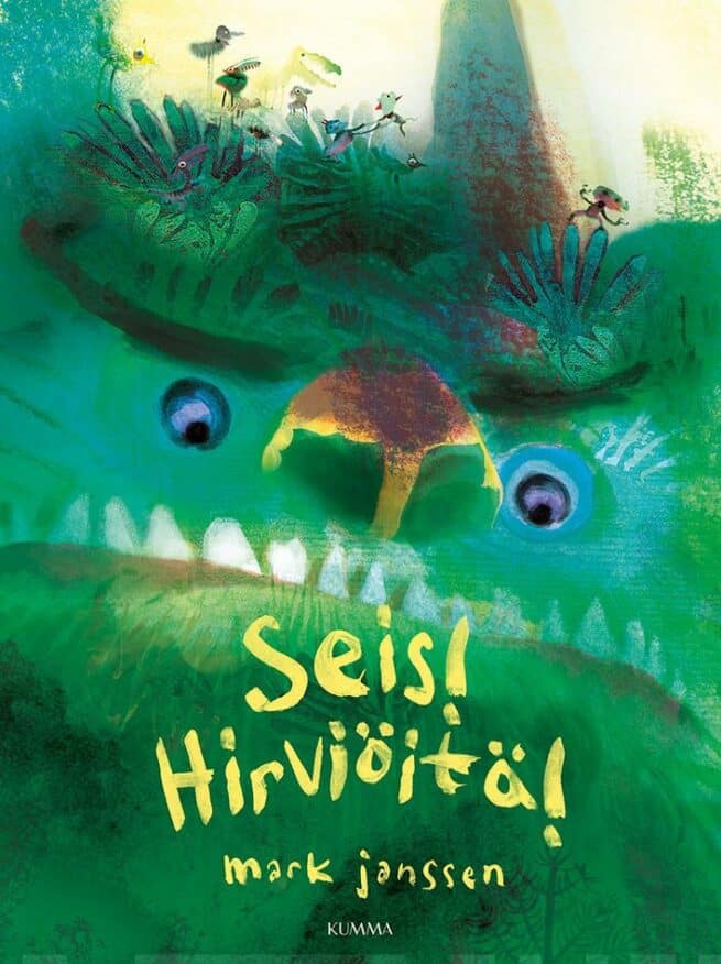 Seis! Hirviöitä!