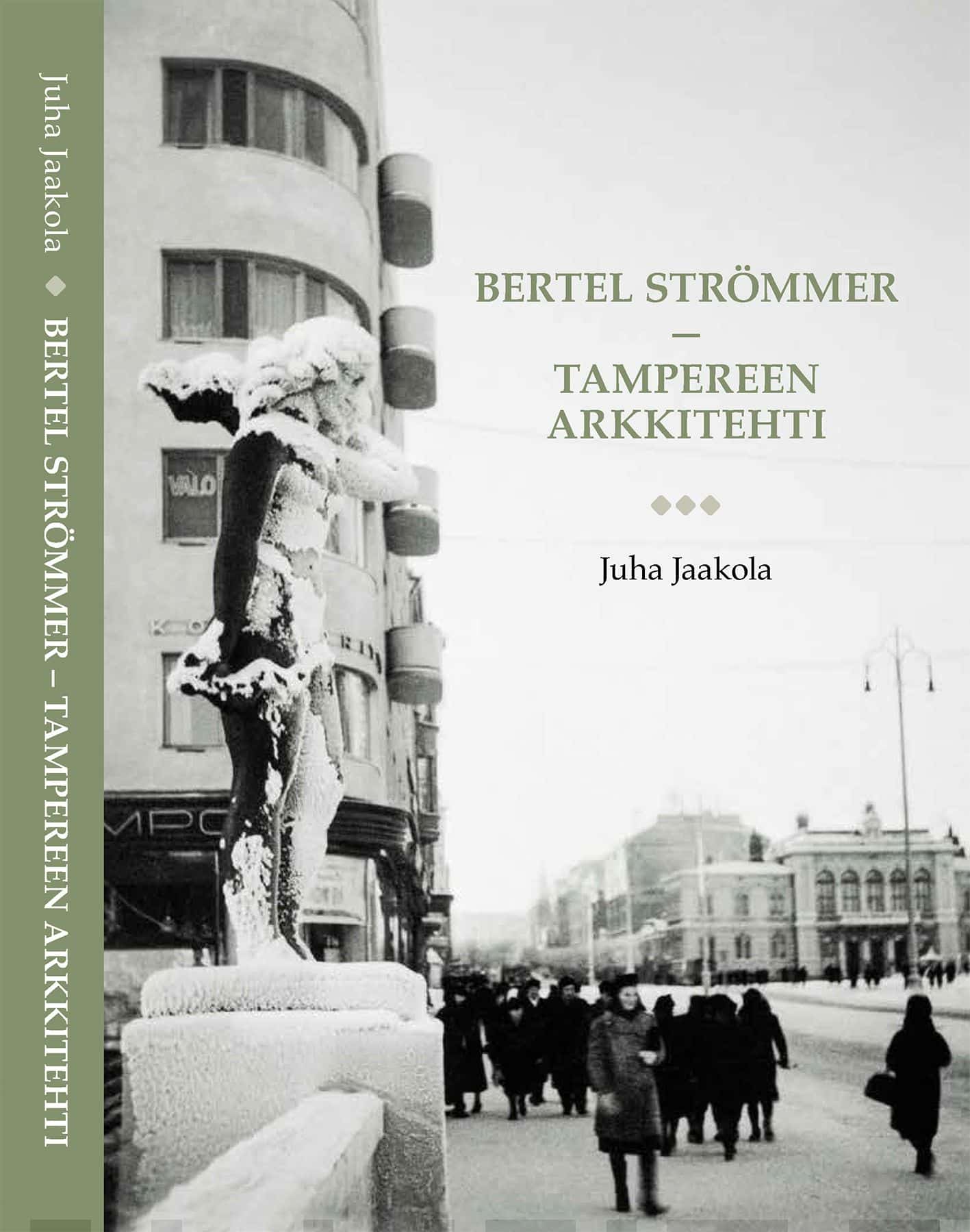 Bertel Strömmer : Tampereen arkkitehti