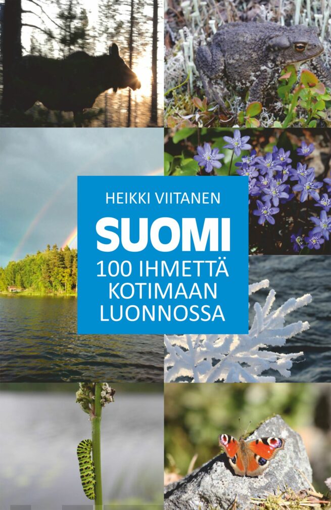 Suomi : 100 ihmettä kotimaan luonnossa