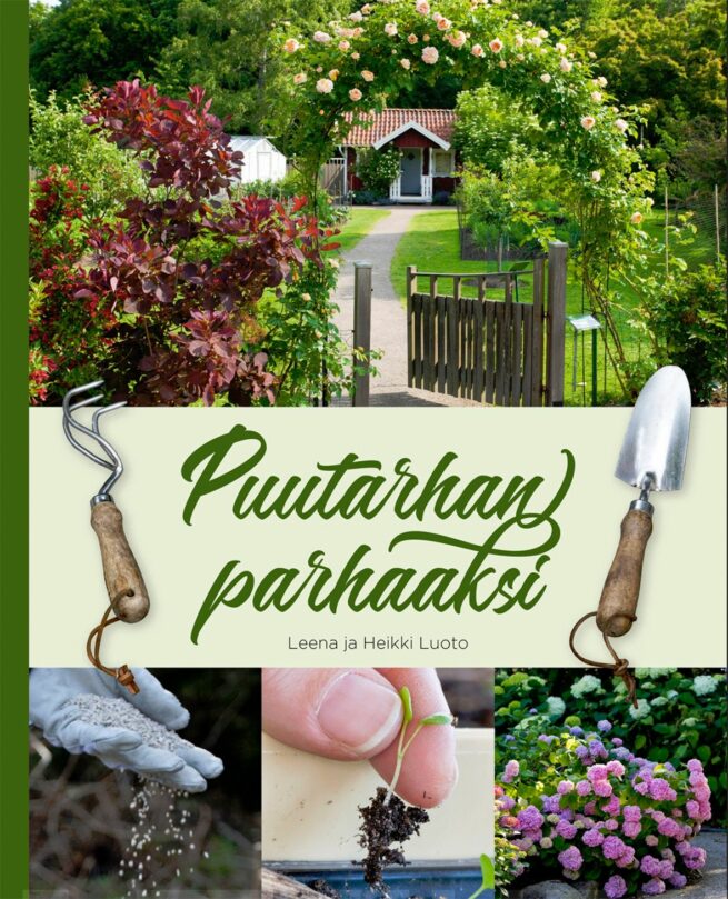 Puutarhan parhaaksi : 2023 laajennettu painos