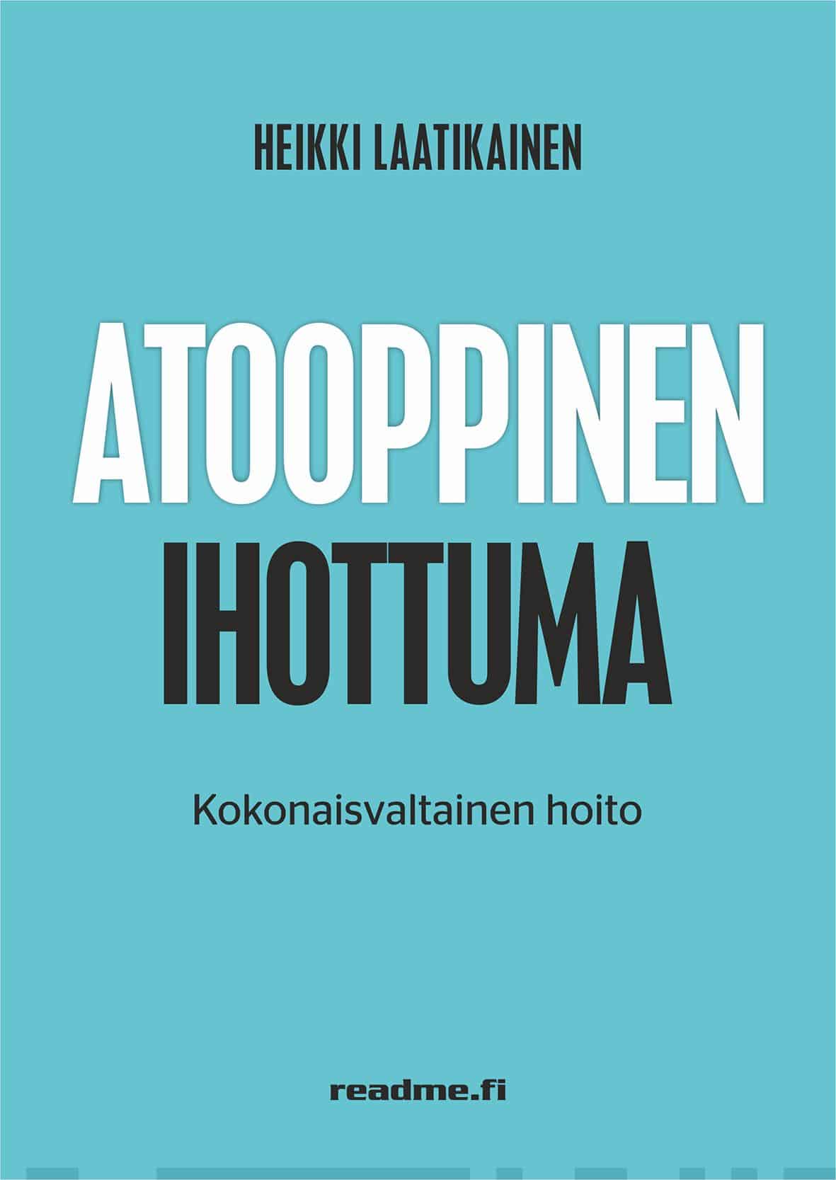 Atooppinen ihottuma : kokonaisvaltainen hoito