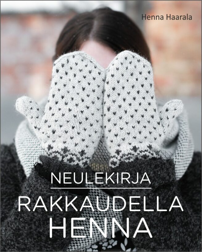 Rakkaudella Henna : neulekirja