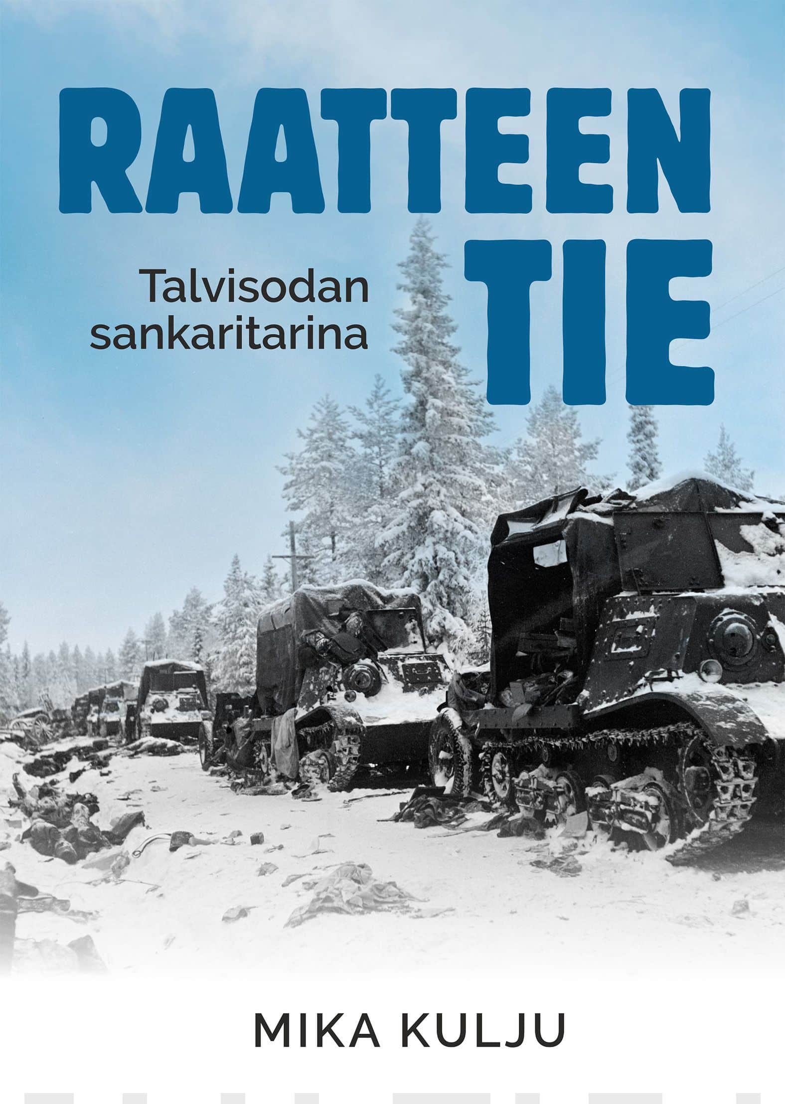 Raatteen tie : talvisodan sankaritarina