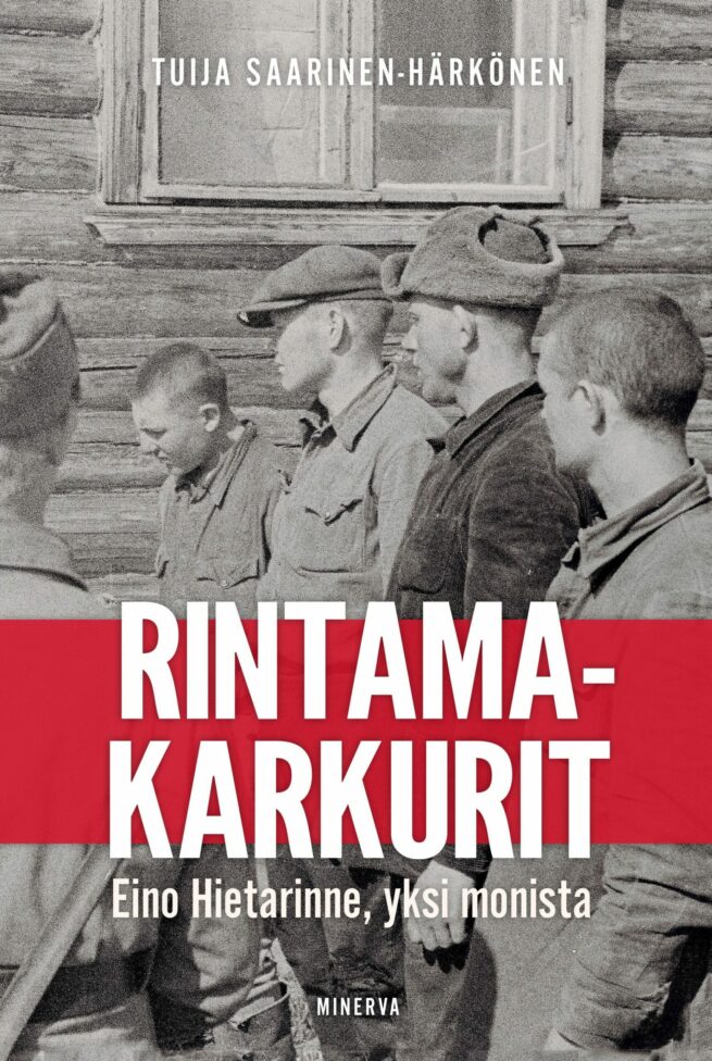 Rintamakarkurit - Eino Hietarinne, yksi monista