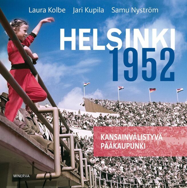 Helsinki 1952 - Kansainvälistyvä pääkaupunki
