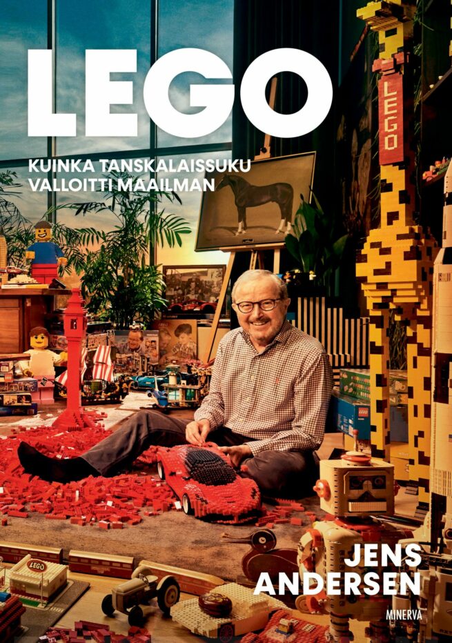 Legoista rakennettu menestys - Kuinka tanskalaissuku valloitti maailman