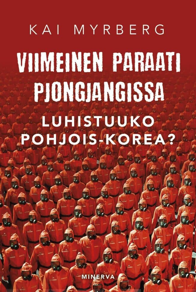 Viimeinen paraati Pjongjangissa - Luhistuuko Pohjois-Korea?