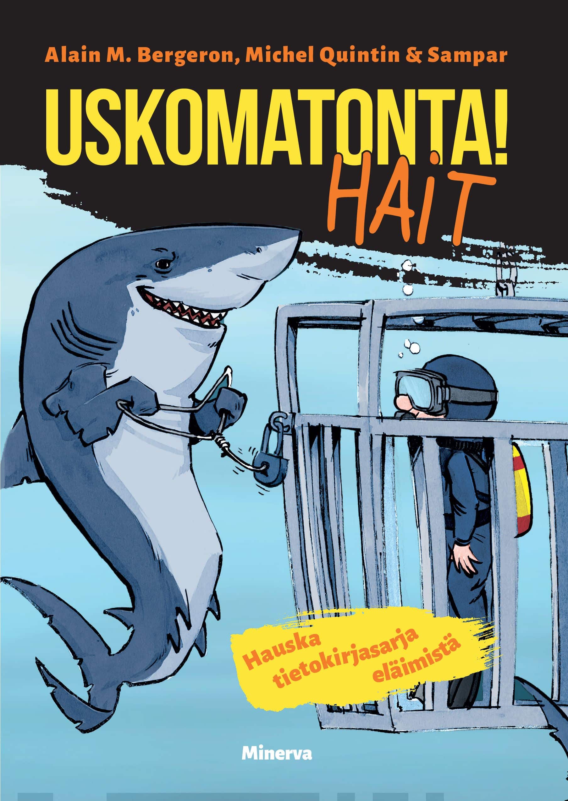 Uskomatonta! Hait