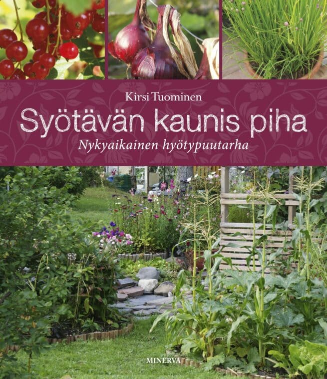 Syötävän kaunis piha