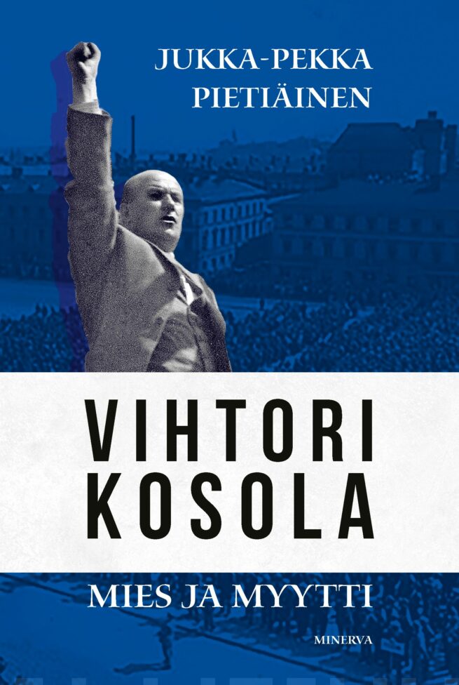 Vihtori Kosola : mies ja myytti