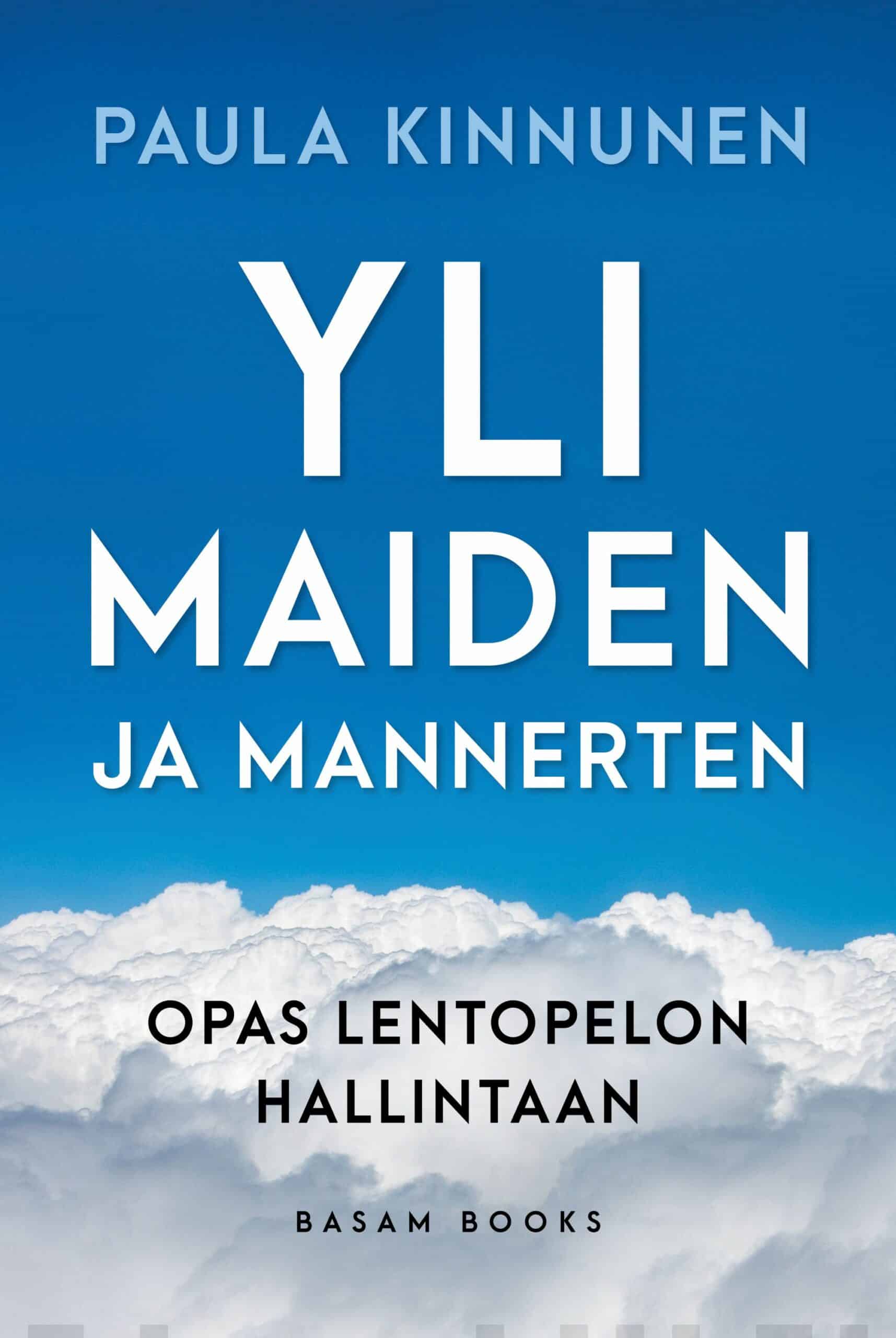 Yli maiden ja mannerten : Opas lentopelon hallintaan