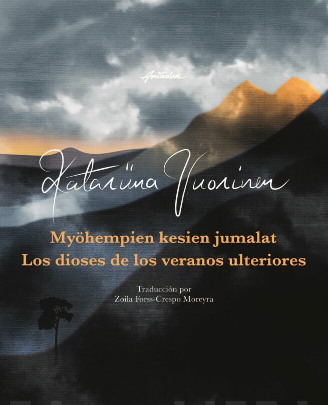 Myöhempien kesien jumalat : = Los dioses de los veranos ulteriores