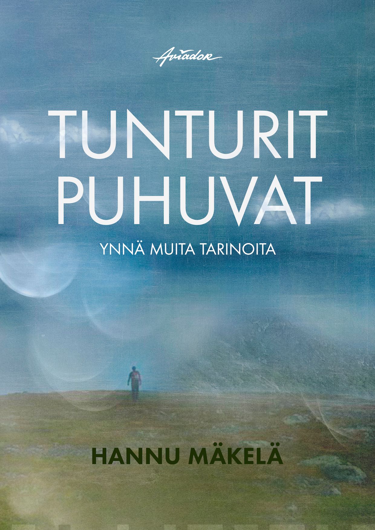 Tunturit puhuvat : ynnä muita tarinoita