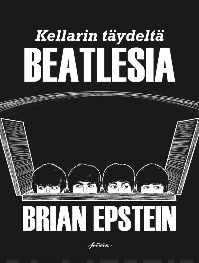 Kellarin täydeltä Beatlesia : managerin tarina