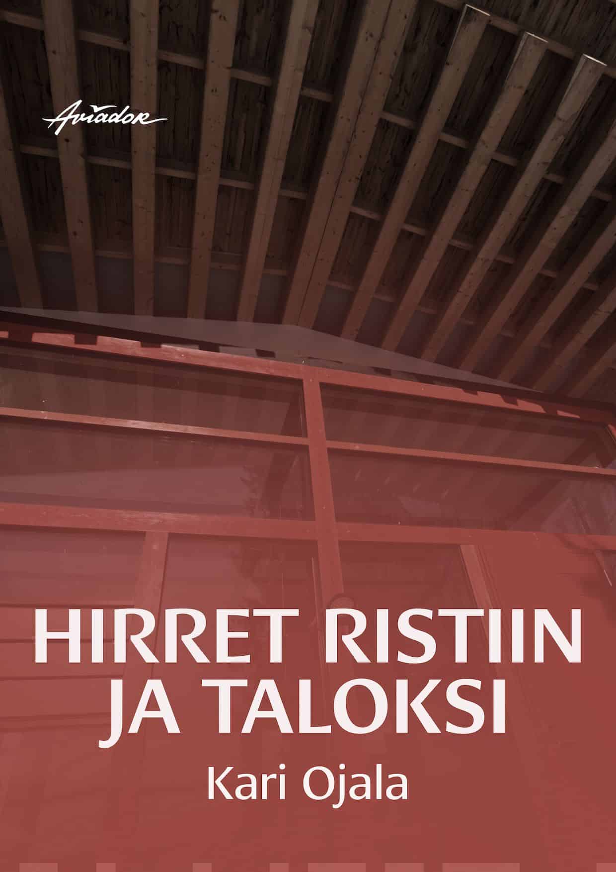 Hirret ristiin ja taloksi