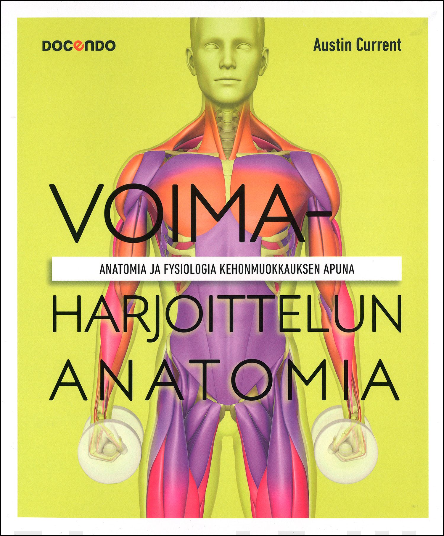 Voimaharjoittelun anatomia