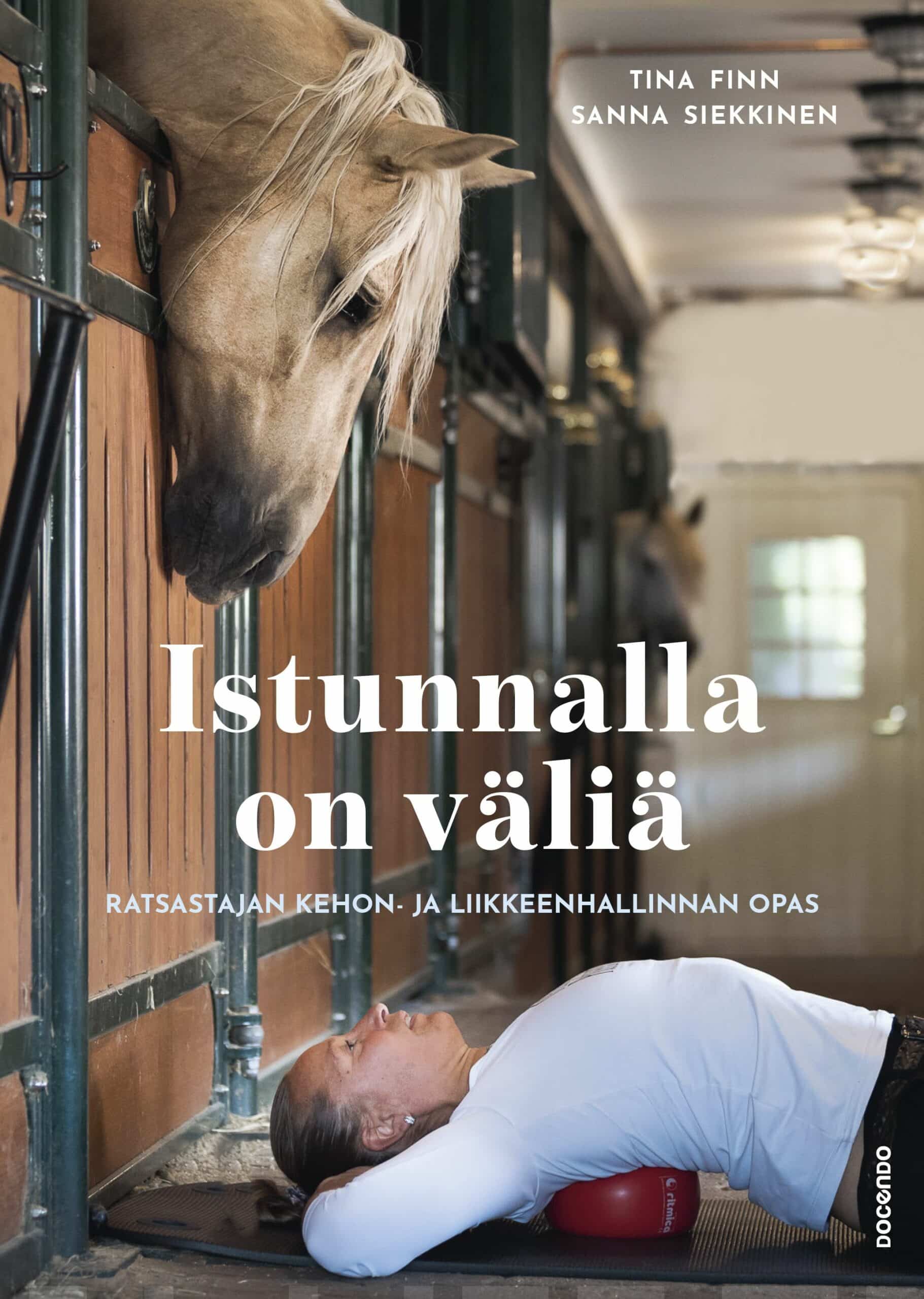 Istunnalla on väliä : ratsastajan kehon- ja liikkeenhallinnan opas