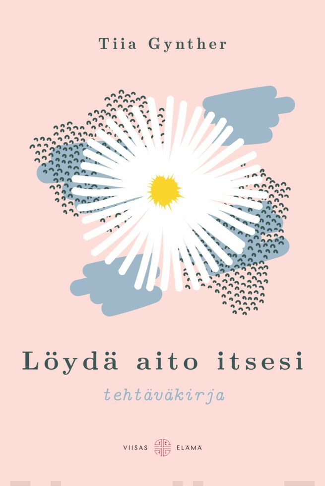 Löydä aito itsesi -tehtäväkirja