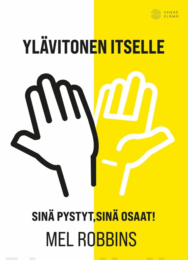 Ylävitonen itselle – Sinä pystyt, sinä osaat!