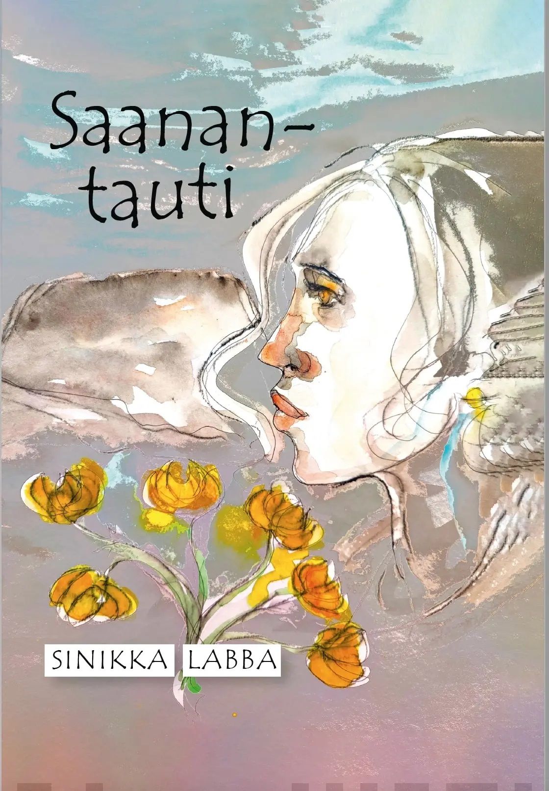 Saanantauti : romaani