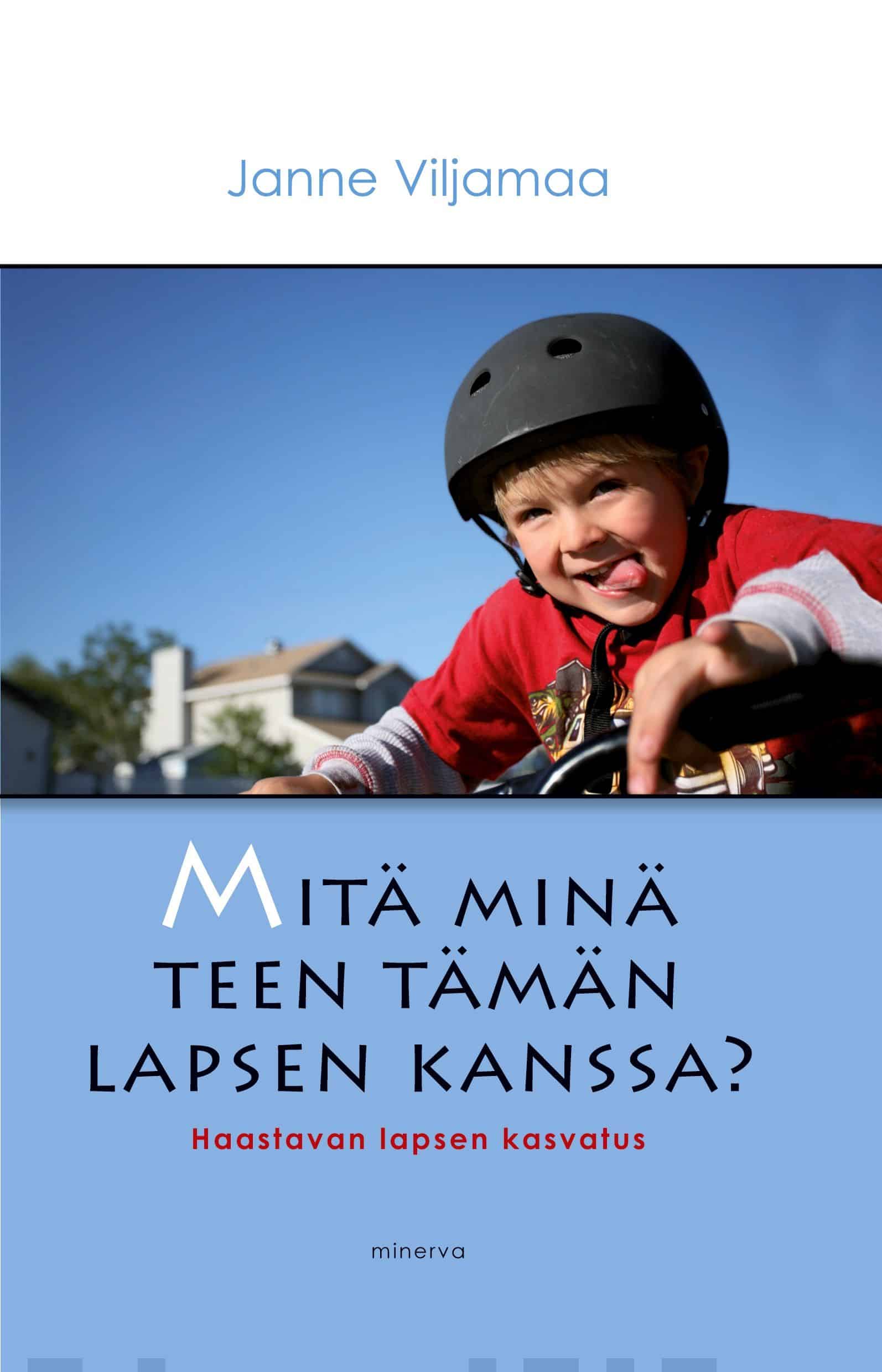 Mitä minä teen tämän lapsen kanssa?