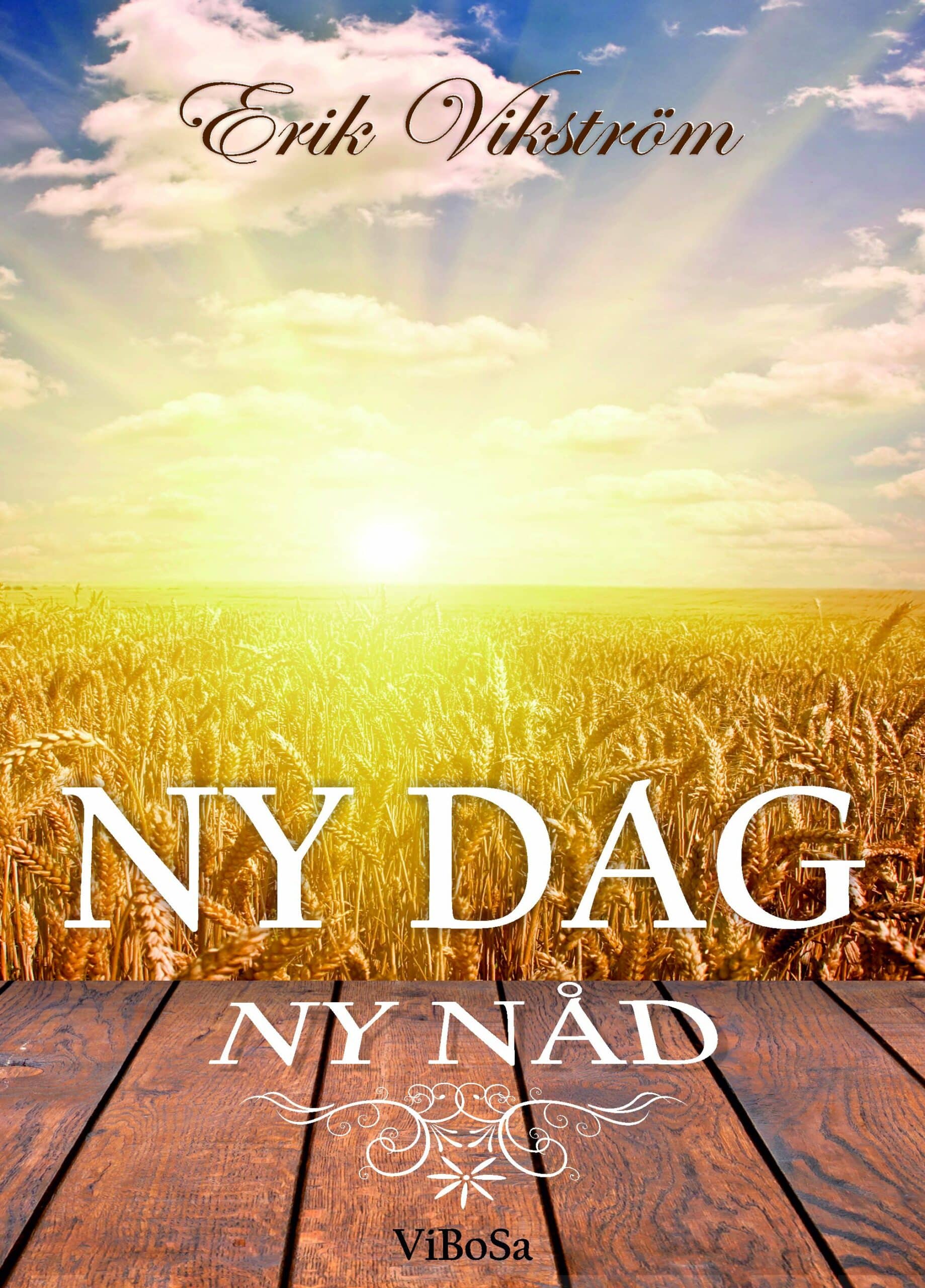 Ny dag ny nåd : andakter för varje dag i kyrkoåret Suomen vanhin kirjakauppa - Vuodesta 1899