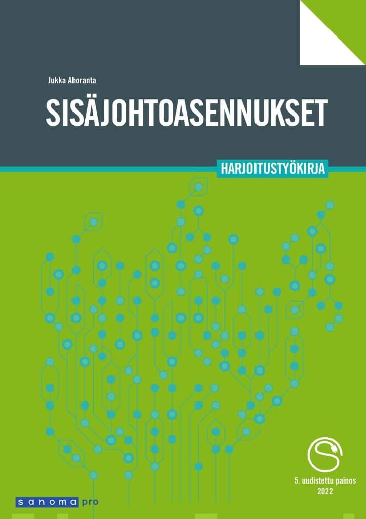 Sisäjohtoasennukset Harjoitustyökirja Suomen vanhin kirjakauppa - Vuodesta 1899