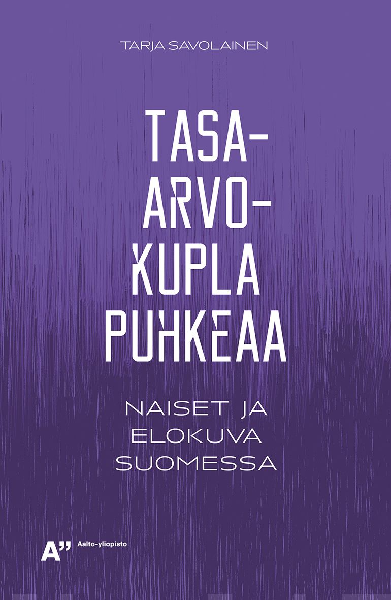 Tasa-arvokupla puhkeaa : naiset ja elokuva Suomessa