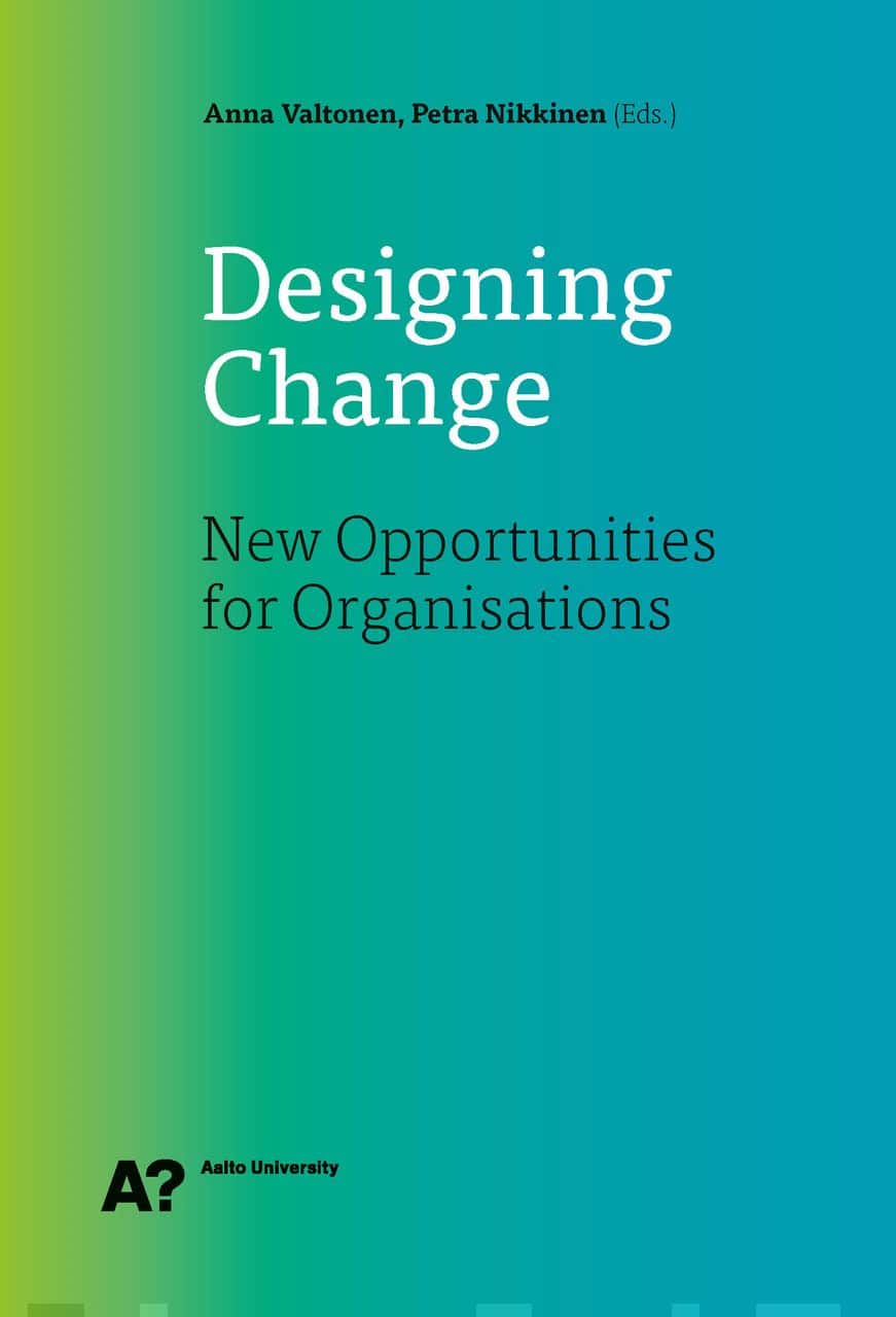 Designing change : new opportunities for organisations