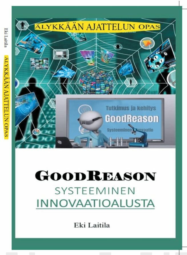 Goodreason systeeminen innovaatioalusta : älykkään ajattelun opas