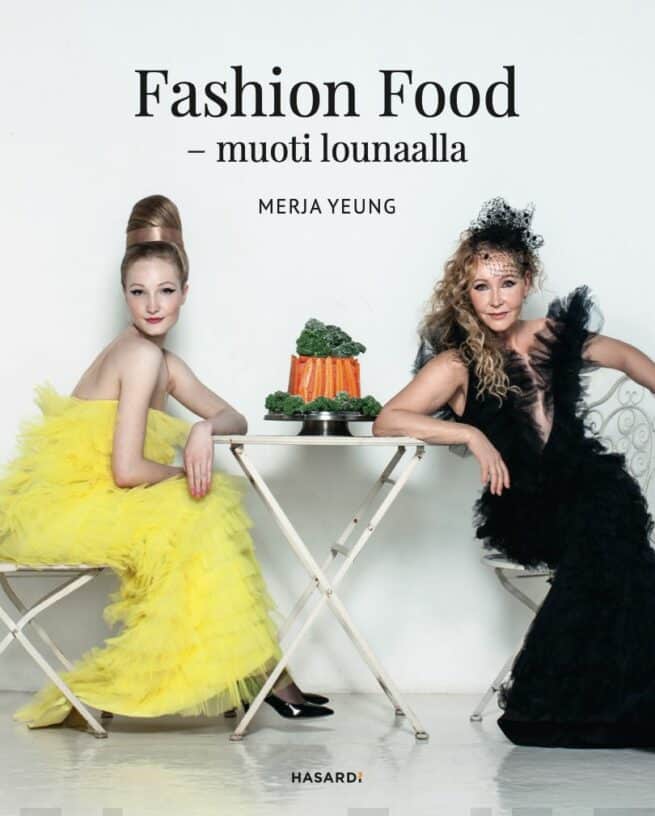 Fashion food : muoti lounaalla