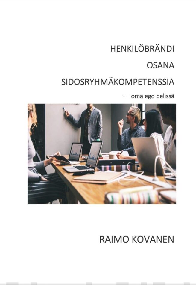 Henkilöbrändi osana sidosryhmäkompetenssia : oma ego pelissä