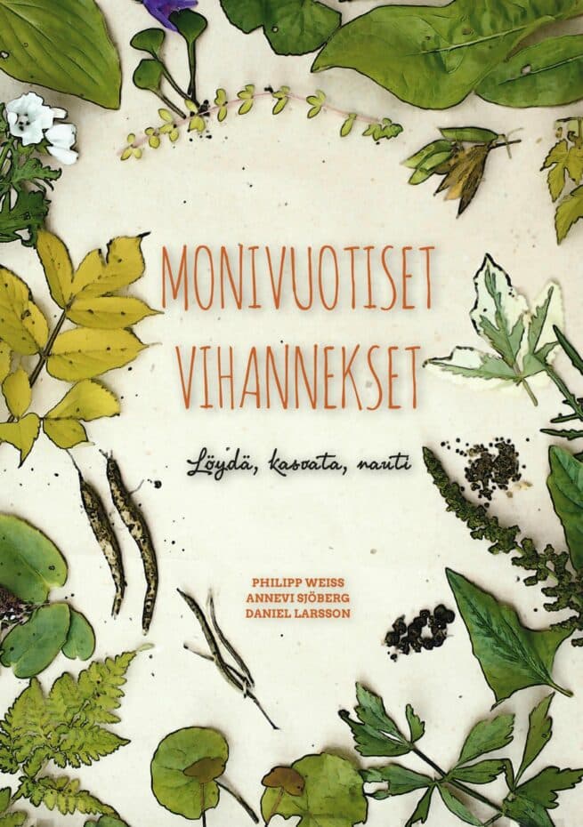 Monivuotiset vihannekset : löydä, kasvata, nauti