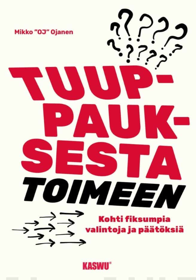 Tuuppauksesta toimeen : kohti fiksumpia valintoja ja päätöksiä