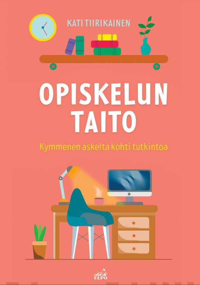 Opiskelun taito : kymmenen askelta kohti tutkintoa