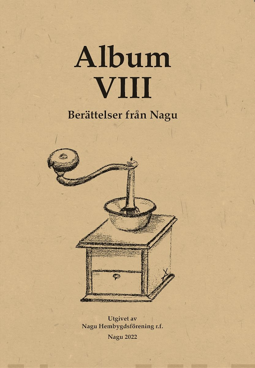 Album 8 : berättelser från Nagu Suomen vanhin kirjakauppa - Vuodesta 1899